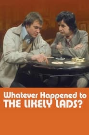 Watch Whatever Happened to the Likely Lads?