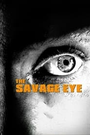 Watch The Savage Eye