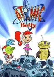 Watch Atomic Betty