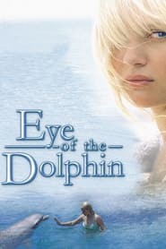 Watch Eye of the Dolphin