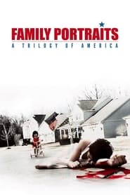 Watch Family Portraits: A Trilogy of America