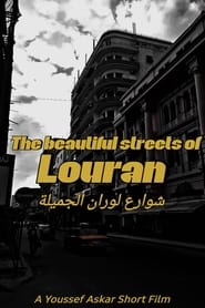 Watch The Beautiful Streets of Louran