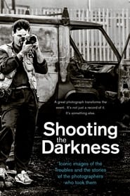 Watch Shooting the Darkness