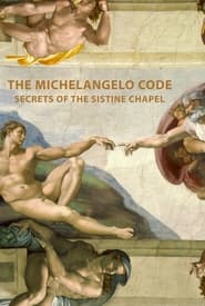 Watch The Michelangelo Code: Lost Secrets of the Sistine Chapel