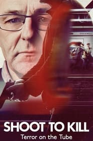 Watch Shoot to Kill: Terror on the Tube