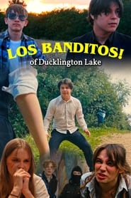 Watch Los Banditos! of Ducklington Lake