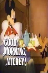 Watch Good Morning, Mickey!