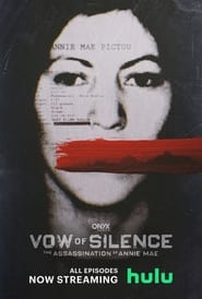 Watch Vow of Silence: The Assassination of Annie Mae