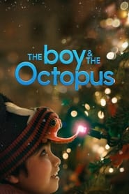 Watch The Boy & the Octopus