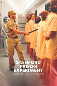 Watch The Stanford Prison Experiment: Unlocking the Truth