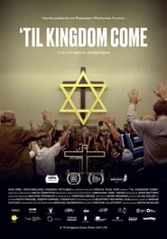 Watch 'Til Kingdom Come