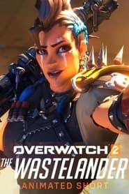 Watch Overwatch: The Wastelander