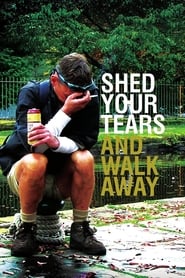 Watch Shed Your Tears and Walk Away