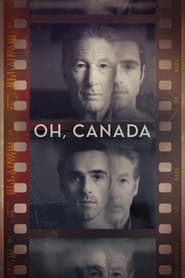 Watch Oh, Canada