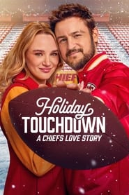 Watch Holiday Touchdown: A Chiefs Love Story