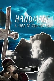 Watch Handmade - A Tale of Stop-motion