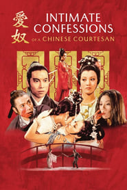 Watch Intimate Confessions of a Chinese Courtesan