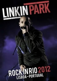 Watch Linkin Park - Rock in Rio 2012