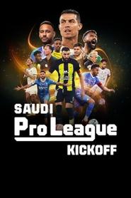 Watch Saudi Pro League: Kickoff