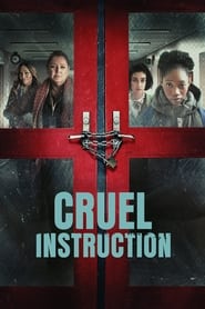 Watch Cruel Instruction