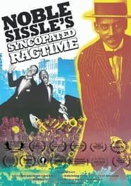 Watch Noble Sissle's Syncopated Ragtime