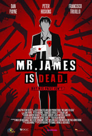 Watch Mr. James Is Dead.