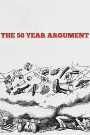 Watch The 50 Year Argument