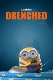 Watch Minions: Drenched