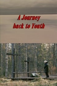 Watch A Journey Back to Youth