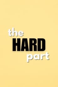 Watch The Hard Part