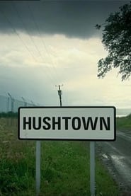 Watch Hushtown