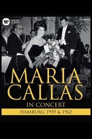 Watch Maria Callas - In Concert - Hamburg (1959 & 1962)