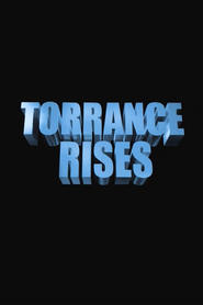 Watch Torrance Rises