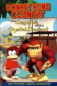 Watch Donkey Kong Country: The Legend of the Crystal Coconut