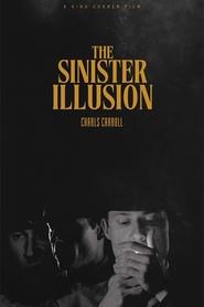 Watch The Sinister Illusion