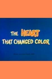 Watch The Heart That Changed Color