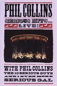 Watch Phil Collins - Serious Hits Live