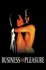 Watch Business for Pleasure