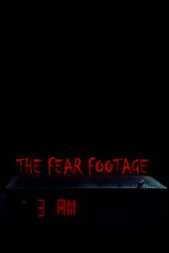 Watch The Fear Footage 3AM