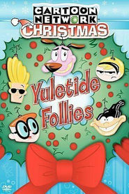 Watch Cartoon Network Christmas: Yuletide Follies