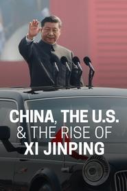 Watch Frontline: China, The U.S. & The Rise of Xi Jinping