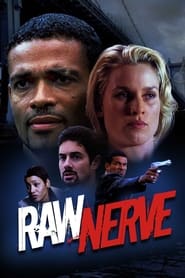 Watch Raw Nerve