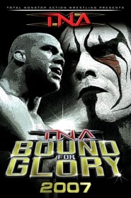 Watch TNA Bound for Glory 2007