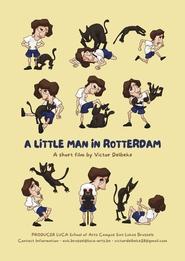 Watch A Little Man in Rotterdam