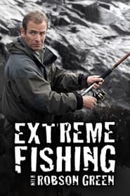 Watch Extreme Fishing With Robson Green