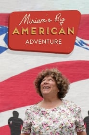 Watch Miriam’s Big American Adventure