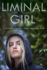 Watch Liminal Girl