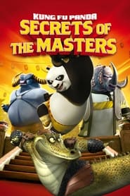 Watch Kung Fu Panda: Secrets of the Masters