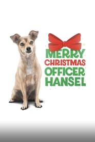 Watch Merry Christmas Officer Hansel