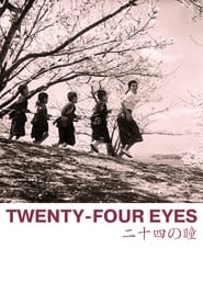 Watch Twenty-Four Eyes